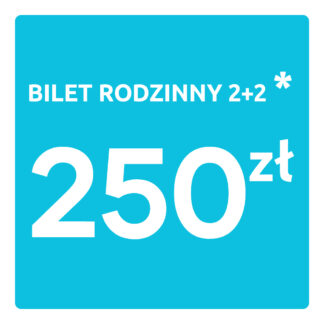 Bilet rodzinny 2+2